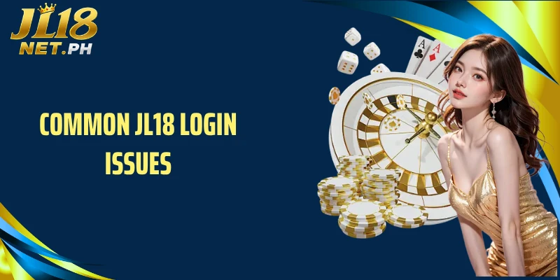 Common JL18 login issues