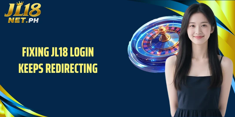Fixing JL18 login keeps redirecting