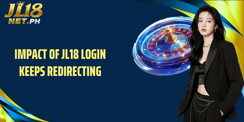Impact of JL18 login keeps redirecting