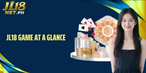 JL18 Game at a Glance: A Complete Overview for Players