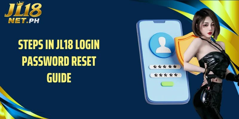 Steps in JL18 login password reset guide