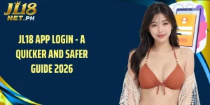 JL18 App Login - A Quicker and Safer Guide 2026