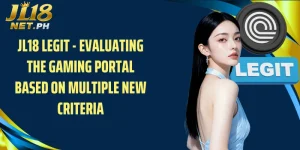 JL18 Legit - Evaluating the Gaming Portal Based on Multiple New Criteria